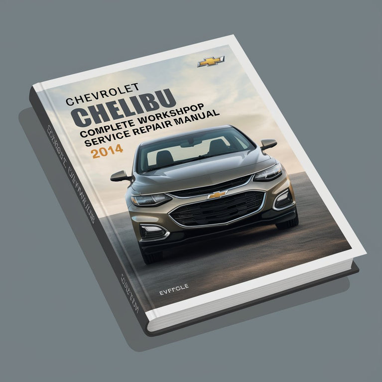 Chevrolet Chevy Malibu Complete Workshop Service Repair Manual 2014