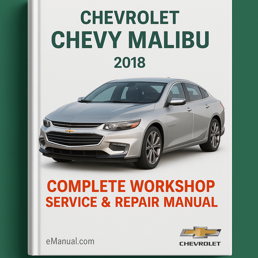 Chevrolet Chevy Malibu Complete Workshop Service Repair Manual 2018