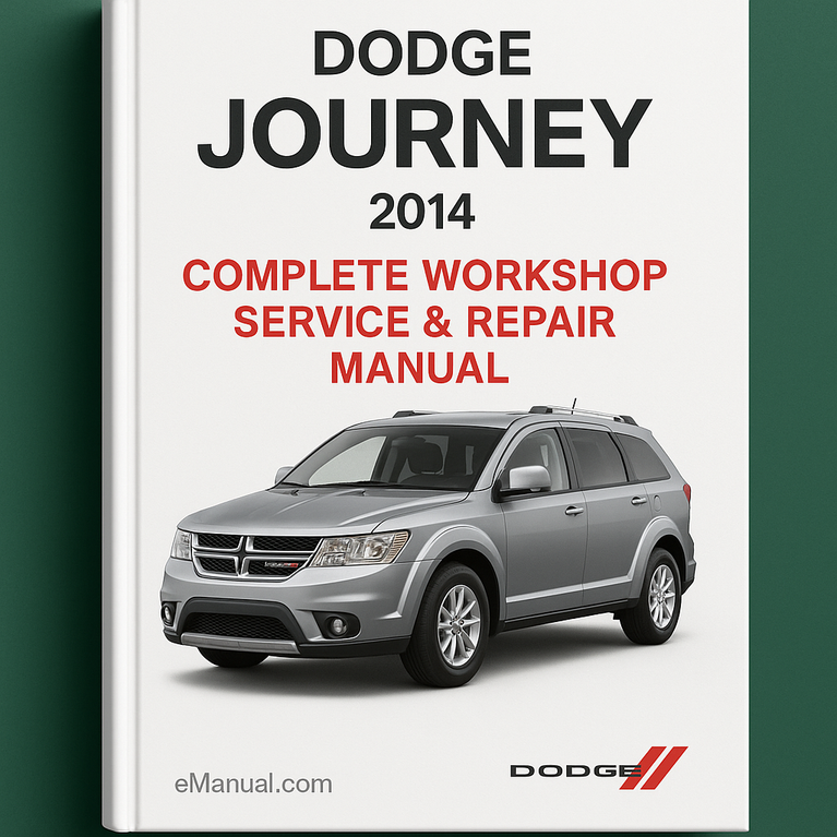 Dodge Journey Complete Workshop Service Repair Manual 2014