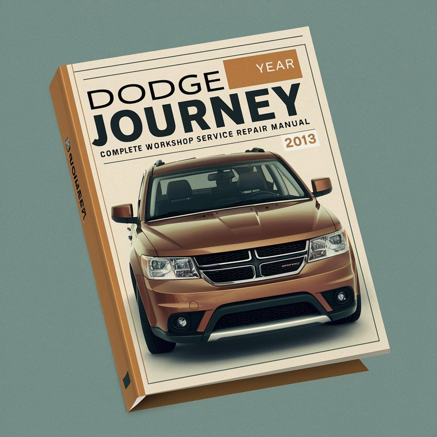 Dodge Journey Complete Workshop Service Repair Manual 2013