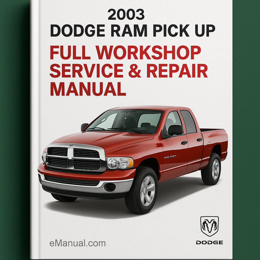 2003 DODGE RAM PICK UP Full Workshop Service Repair Manual