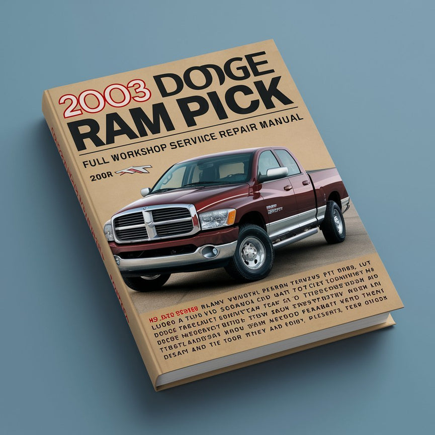 2003 DODGE RAM PICK UP Vollständiges Werkstatthandbuch