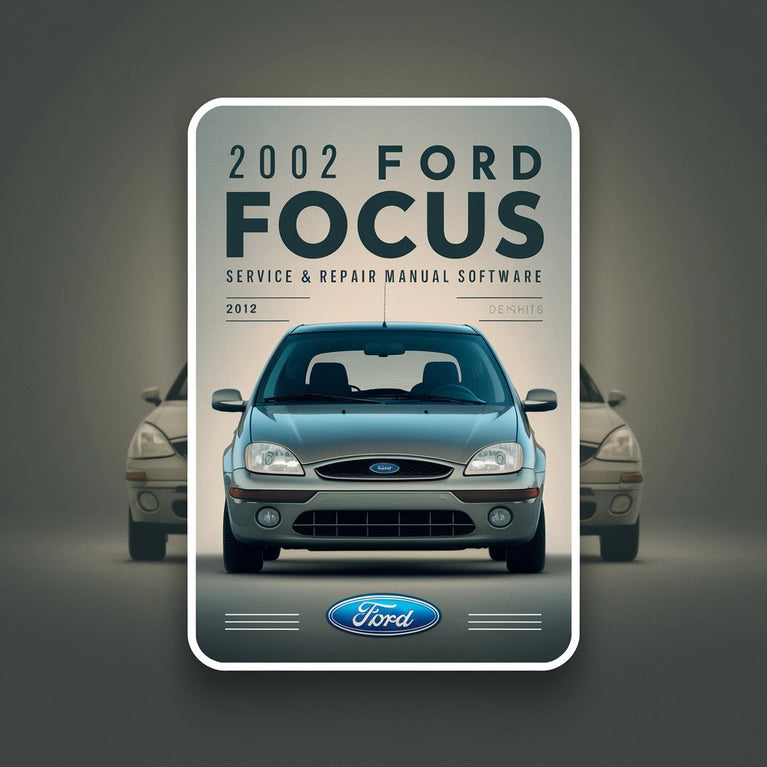 2002 Ford Focus Service & Repair Manual Software