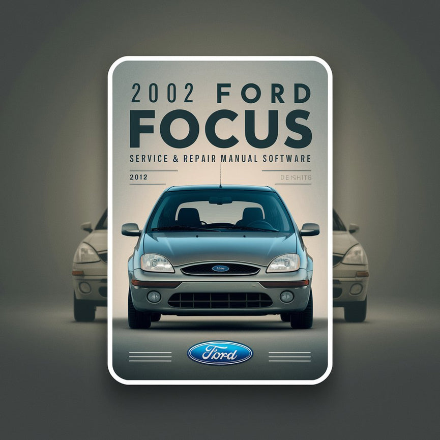 2002 Ford Focus Service & Repair Manual Software