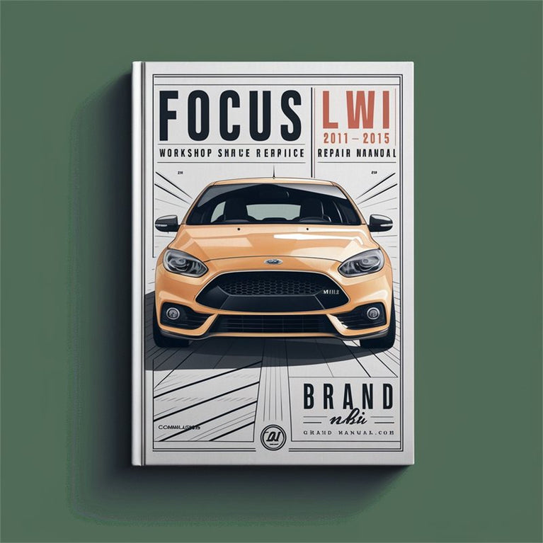 FOCUS LW MKII 2013-2015 Workshop Service Repair Manual PDF