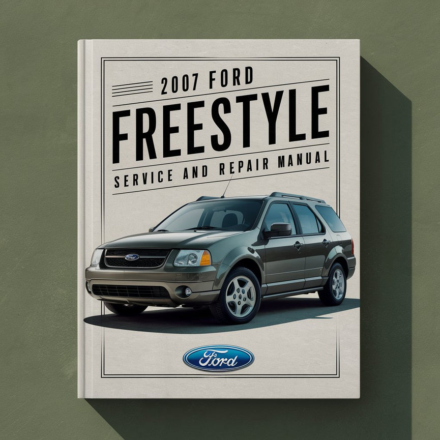 2007 Ford Freestyle Service And Repair Manual