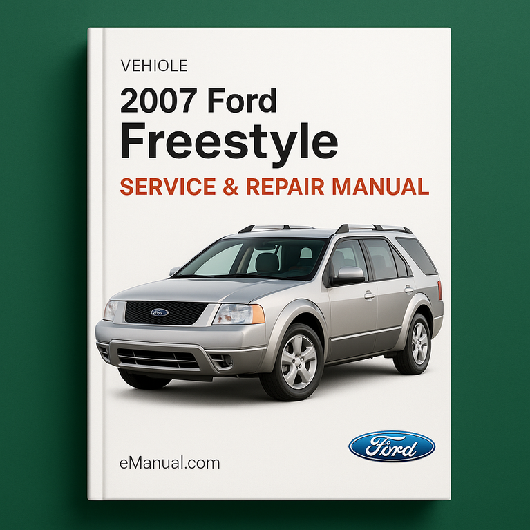 2007 Ford Freestyle Service & Repair Manual