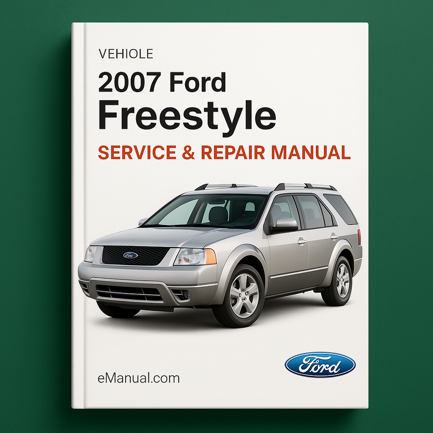 2007 Ford Freestyle Service & Repair Manual