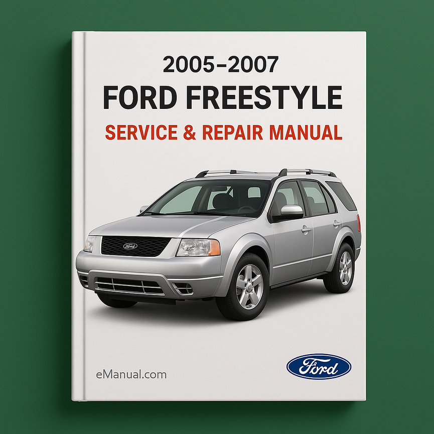 2005-2007 Ford Freestyle Service & Repair Manual