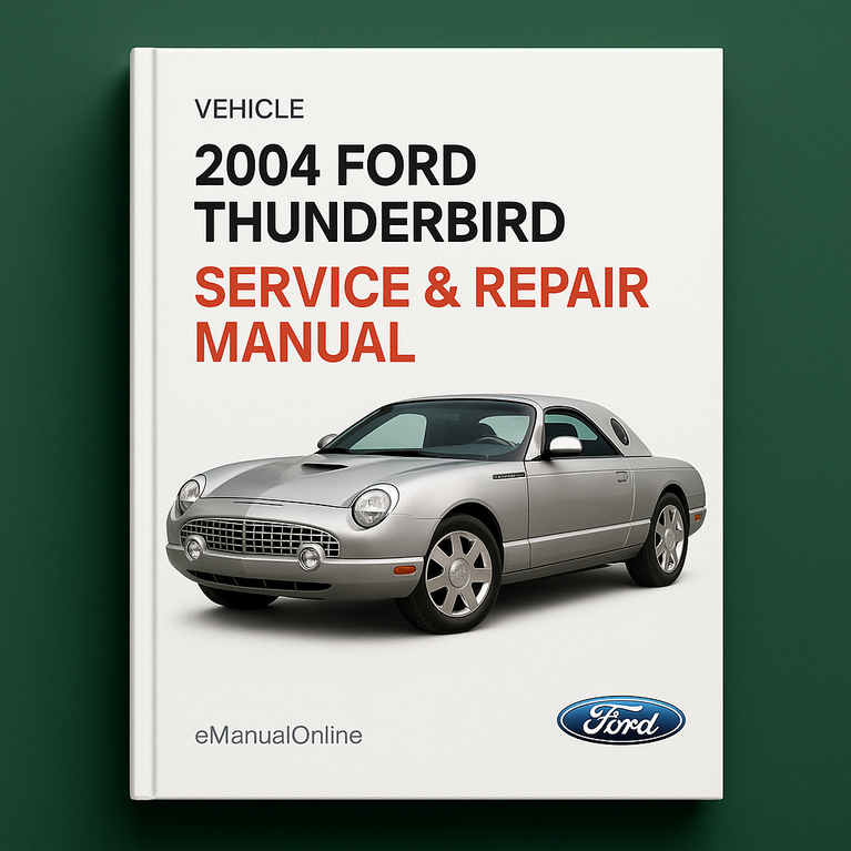 2004 Ford Thunderbird Service & Repair Manual