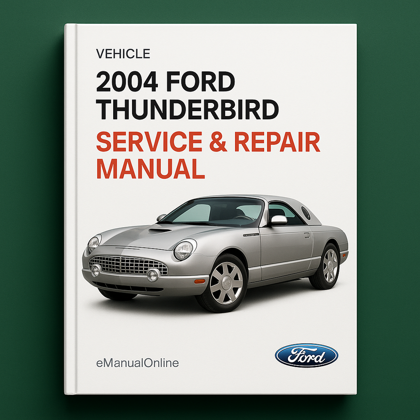 2004 Ford Thunderbird Service & Repair Manual