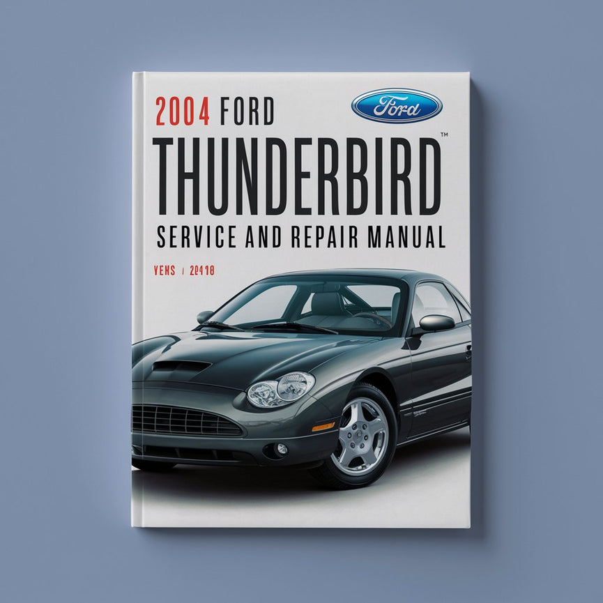 Manual de servicio y reparación del Ford Thunderbird 2004