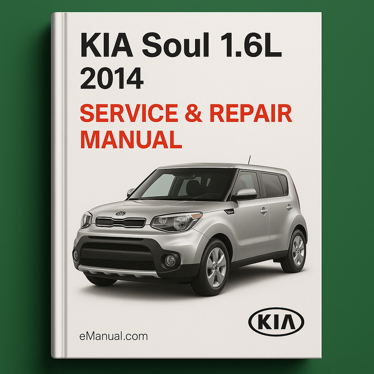 KIA Soul 1.6L 2014 Service Repair Manual