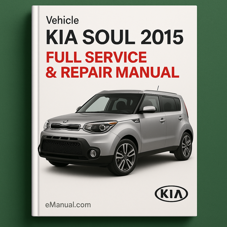 Manual de servicio y reparación completo del KIA SOUL 2015