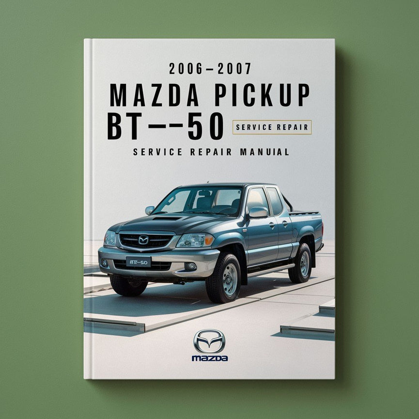 Manual de servicio y reparación de la camioneta Mazda BT-50 2006-2007