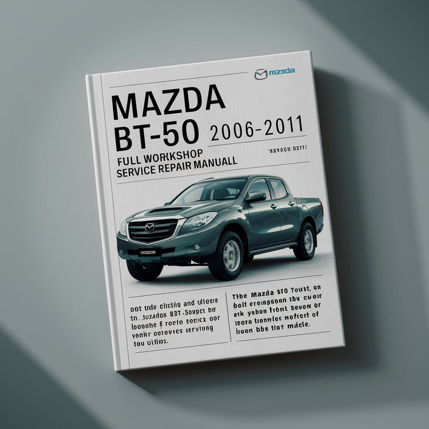 Manual de servicio y reparación de taller completo Mazda BT 50 2006-2011