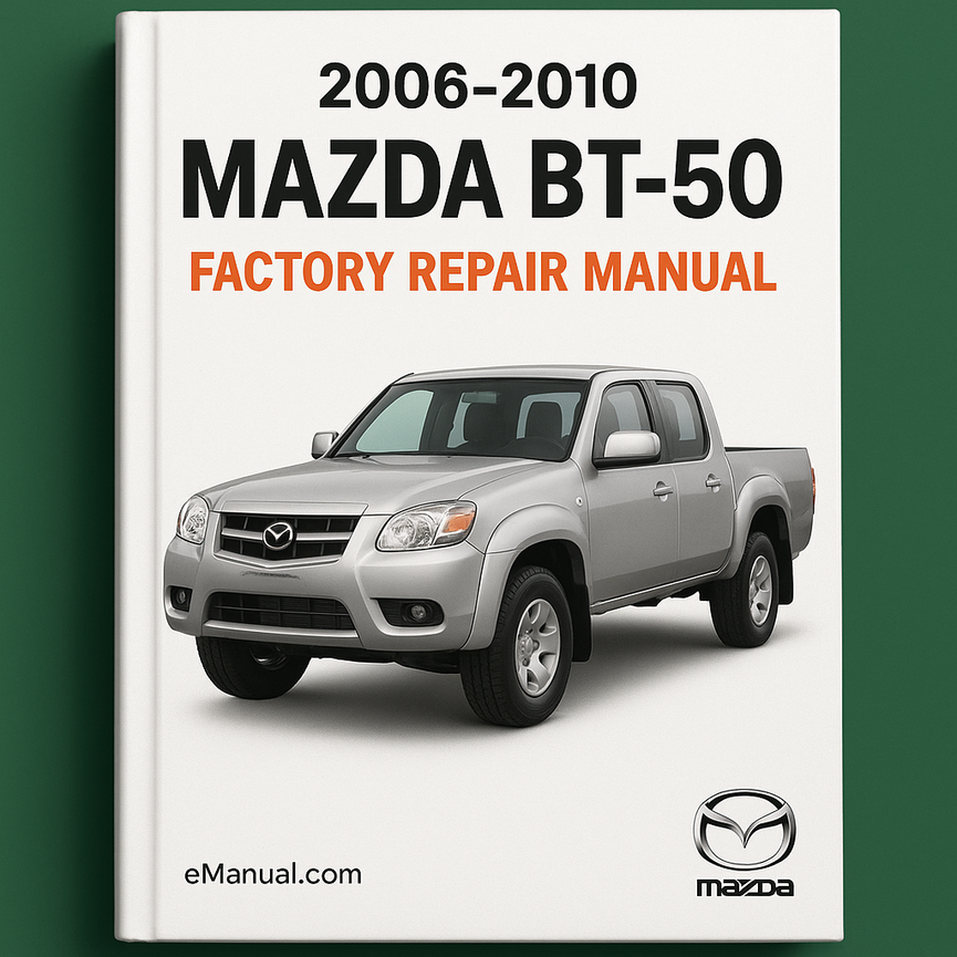 2006-2010 Mazda BT-50 Factory Repair Manual