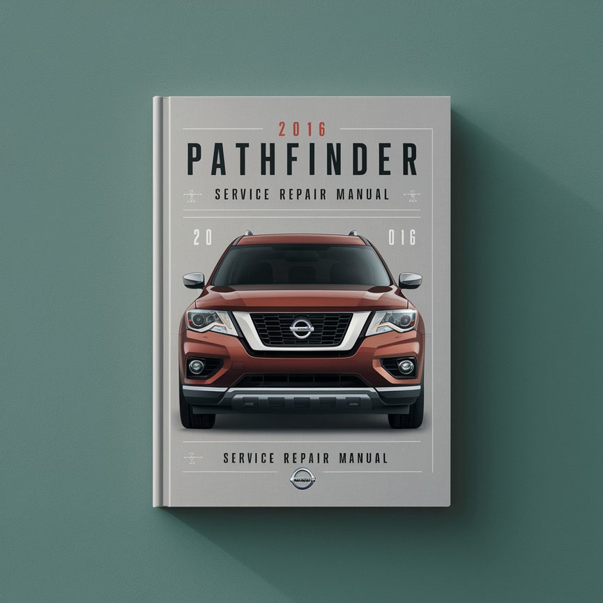 Mejor manual de servicio y reparación del Nissan Pathfinder 2016