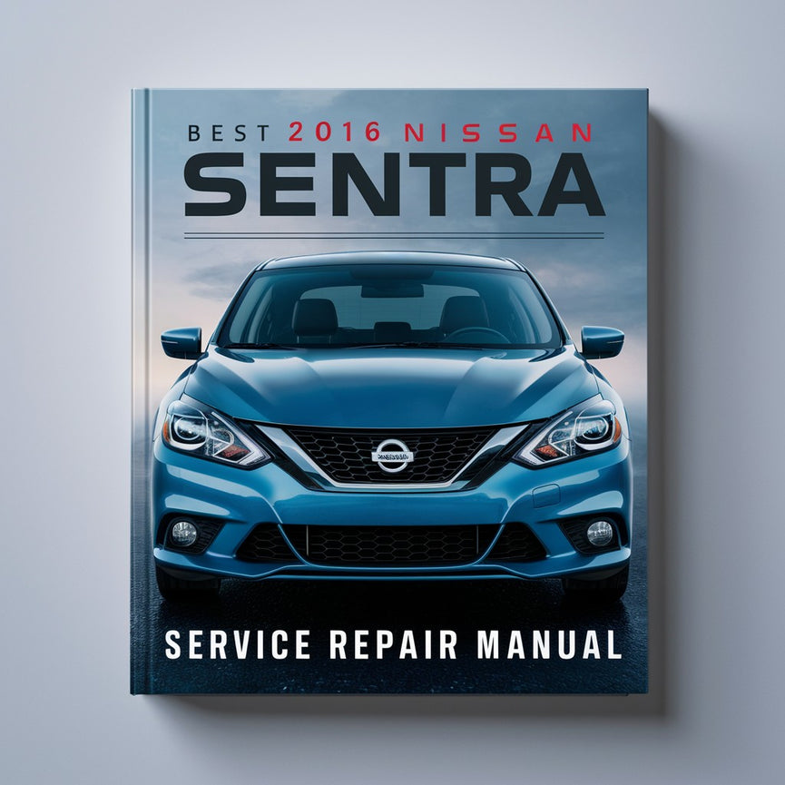 Mejor manual de servicio y reparación del Nissan Sentra 2016