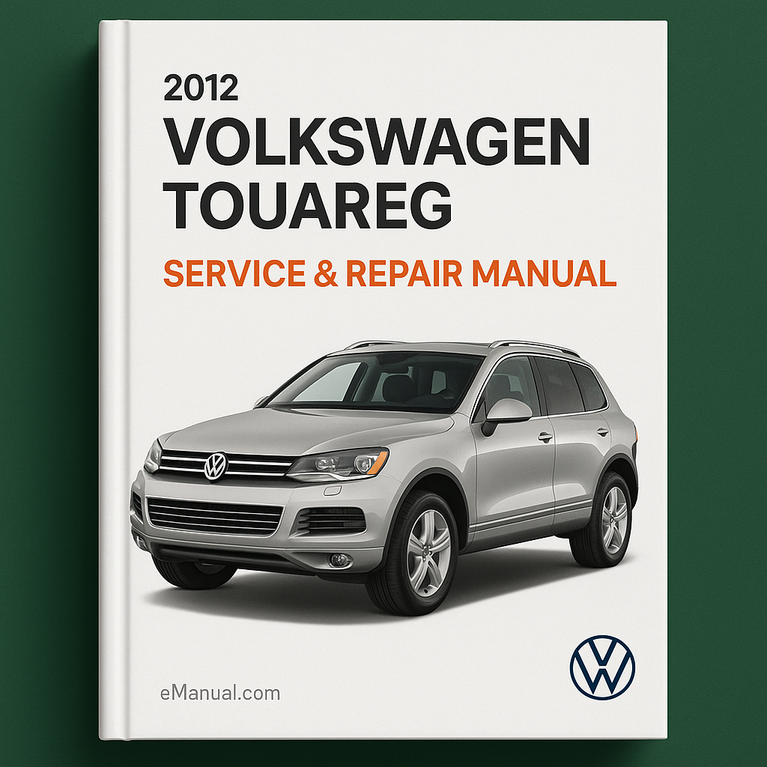 2012 Volkswagen Touareg Service & Repair Manual