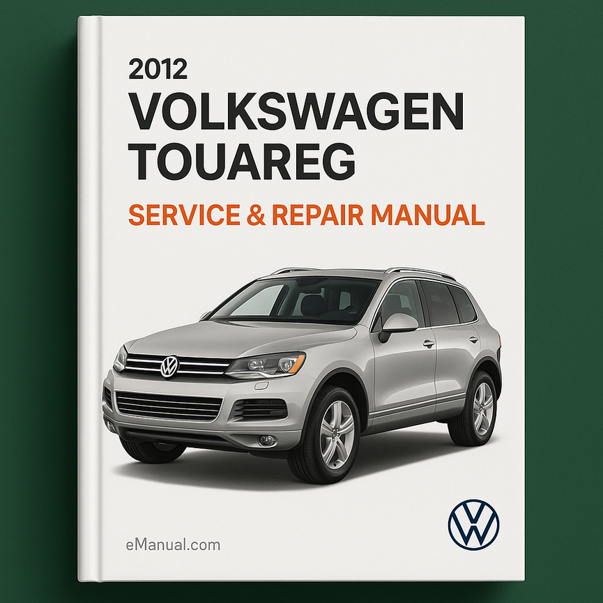 2012 Volkswagen Touareg Service & Repair Manual
