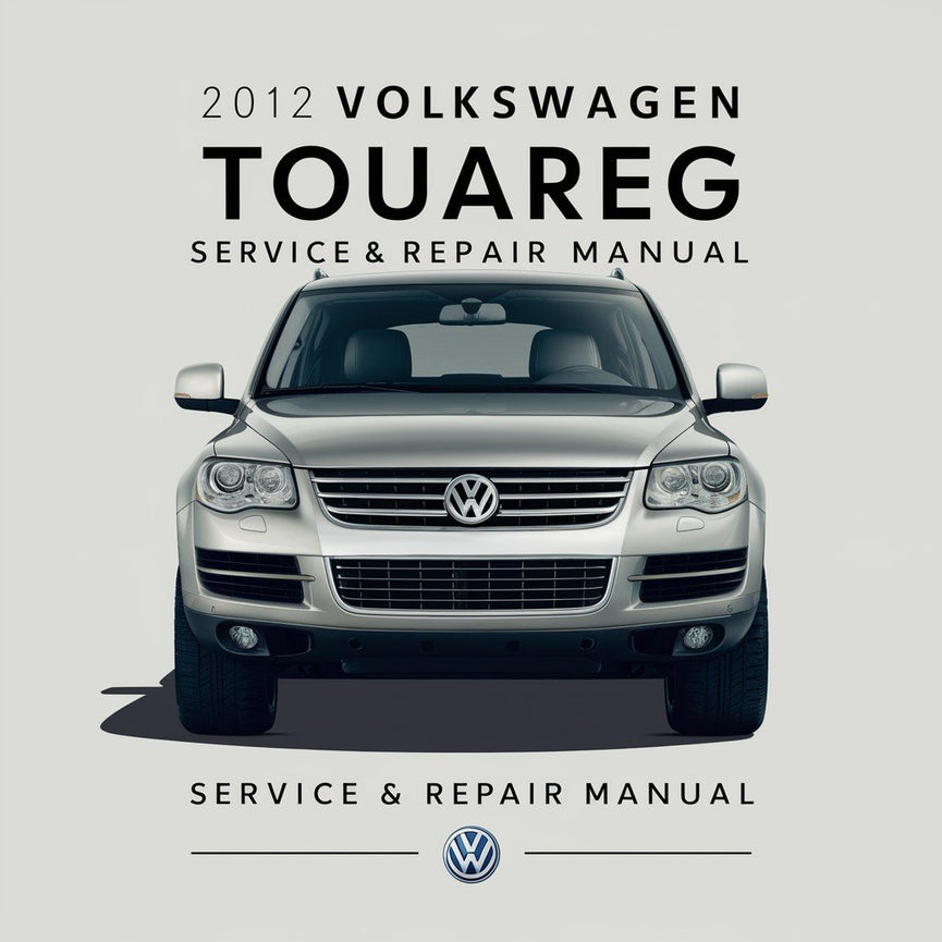 2012 Volkswagen Touareg Service- und Reparaturhandbuch