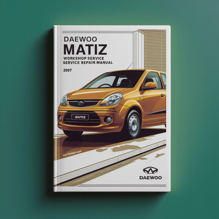 Daewoo Matiz (2007-heute) Werkstatt-Service-Reparaturhandbuch