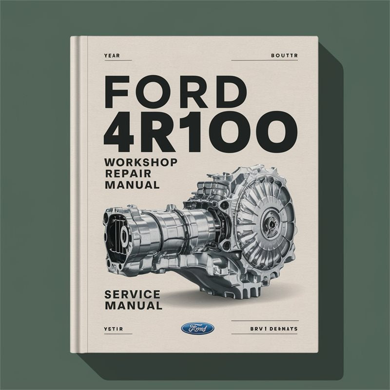 Ford 4r100 Service Repair Workshop Manual PDF