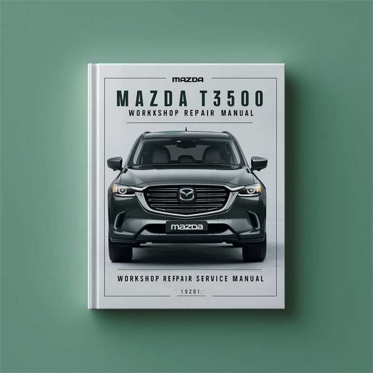 Mazda T3000 T3500 T4000 Workshop Repair Service Manual PDF
