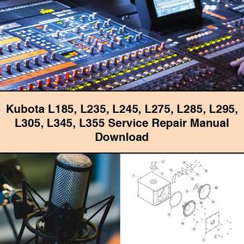 Kubota L185 L235 L245 L275 L285 L295 L305 L345 L355 Service Repair Manual