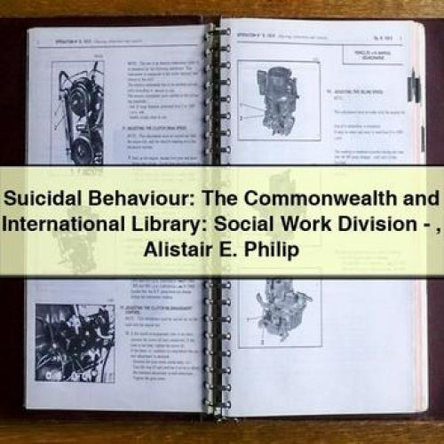 Suicidal Behaviour: The Commonwealth and International Library: Social Work Division - Alistair E. Philip