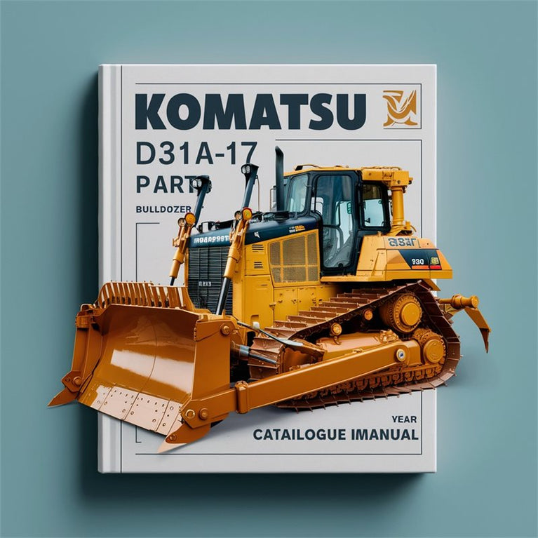 Komatsu D31A-17 Bulldozer Parts Catalogue Manual - SN 32001 And UP PDF