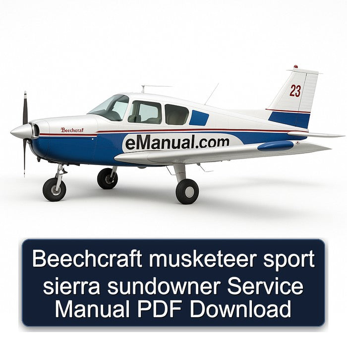 Beechcraft Musketeer Sport Sierra Sundowner Service Repair Workshop Manual PDF