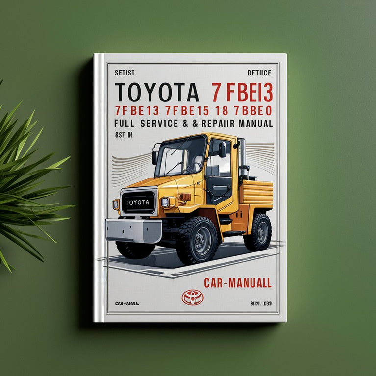 TOYOTA 7FBE10 7FBE13 7FBE15 7FBE18 7FBE20 FORKLIFT Truck Full Service & Repair Manual PDF Download