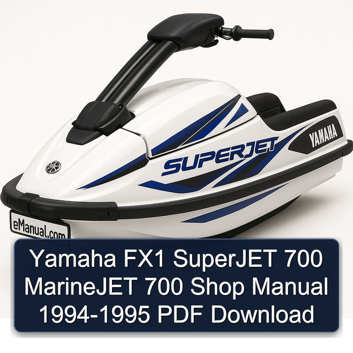 1994-1995 Yamaha FX1 Superjet 700 Marinejet Shop Service Repair Workshop Manual PDF