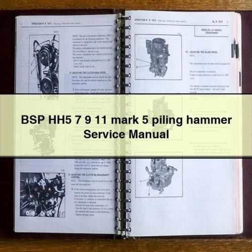 BSP HH5 7 9 11 Mark 5 Piling Hammer Service Repair Workshop Manual PDF