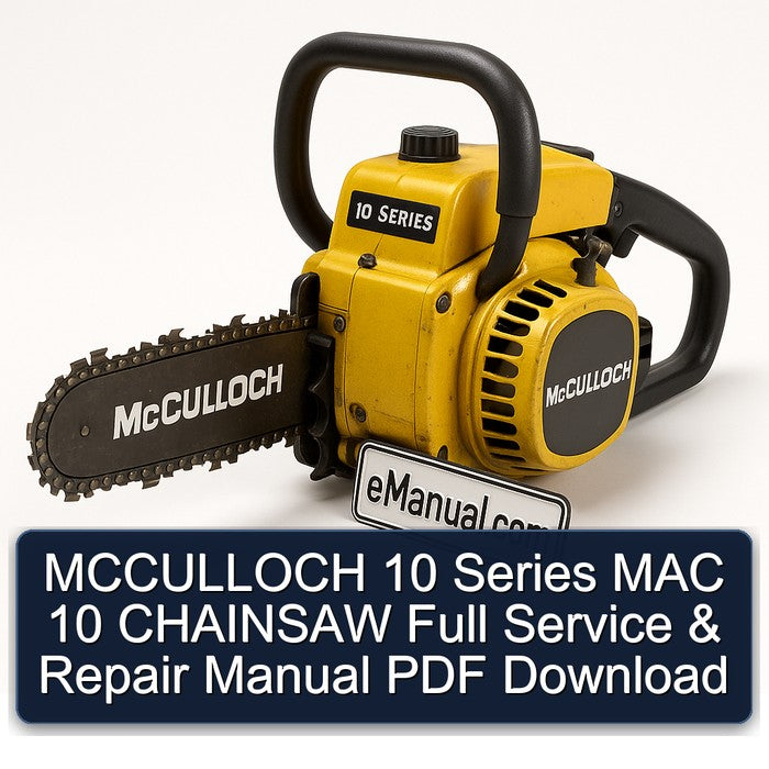 Mcculloch 10 Series MAC Chainsaw Service Repair Workshop Manual PDF