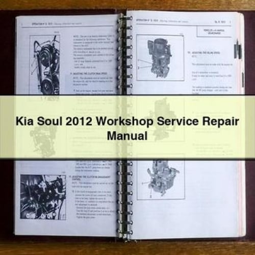 Manual de servicio y reparación del taller Kia Soul 2012