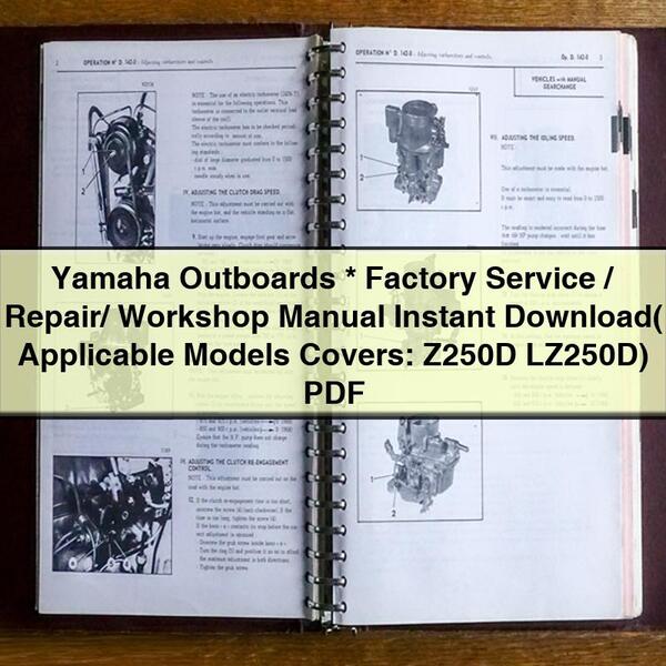 Yamaha Outboards Factory Service/Repair/ Workshop Manual ( Applicable Models Covers: Z250D LZ250D)