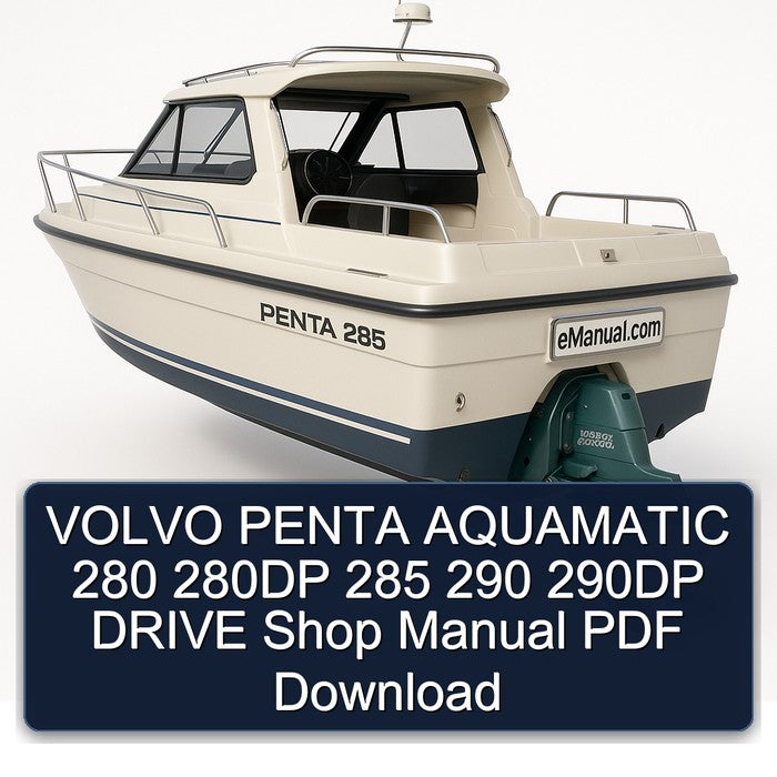 Volvo Penta Aquamatic 280 280DP 285 290 290DP Drive Shop Service Repair Workshop Manual PDF