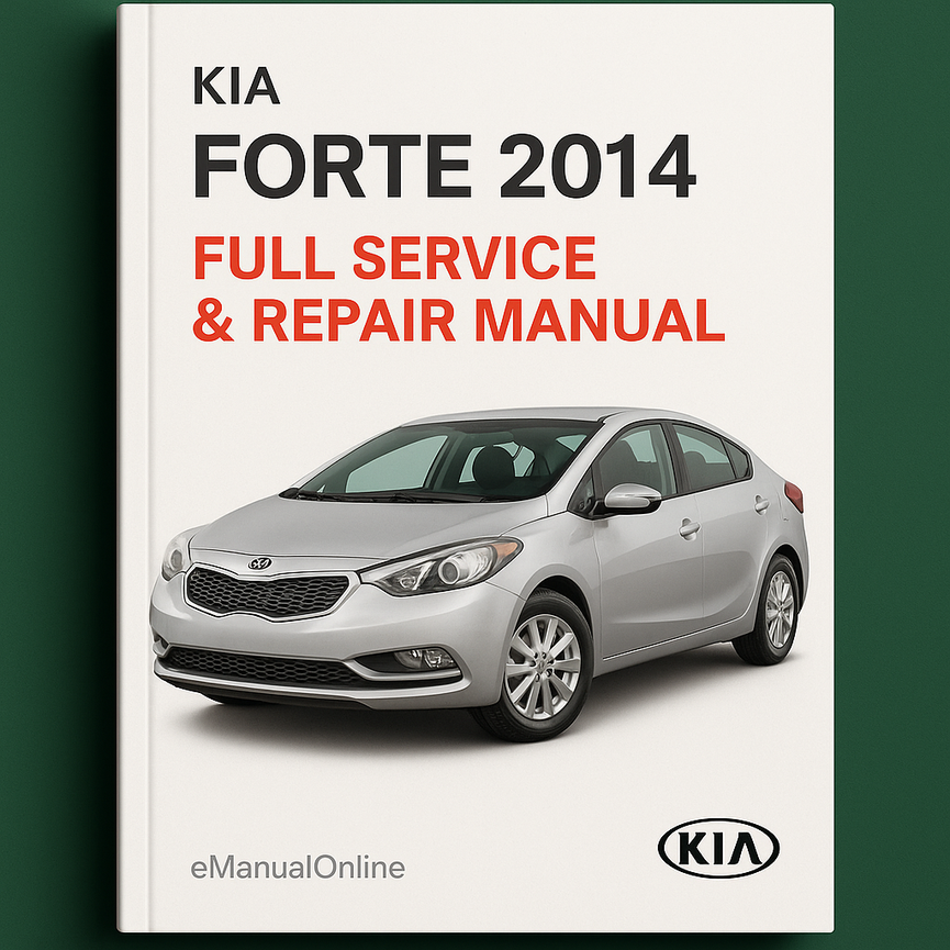 Kia Forte 2014 Full Service Repair Manual