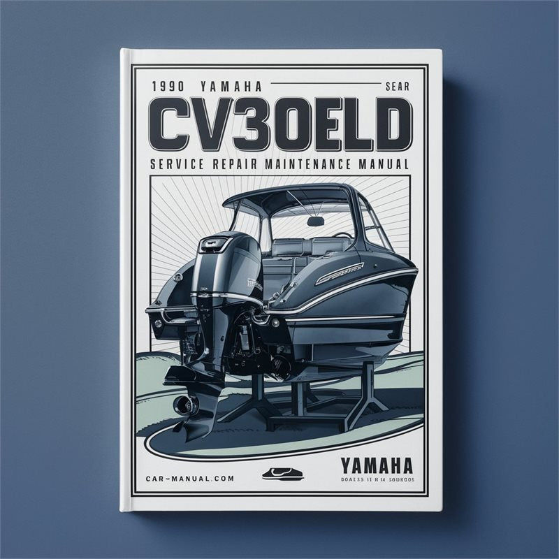 1990 Yamaha CV30ELD Outboard Maintenance Service Repair Workshop Manual PDF