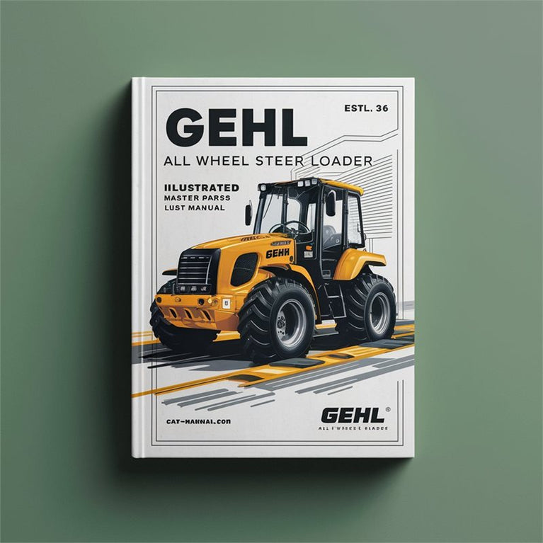 Gehl AWS 36 All Wheel Steer Loader Illustrated Master Parts Catalog PDF