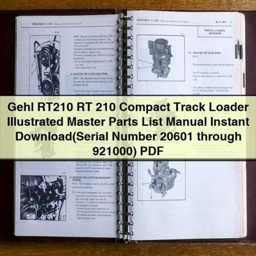 Gehl RT210 Compact Track Loader Illustrated Master (serial Number 20601 Through 921000) Parts Catalog PDF