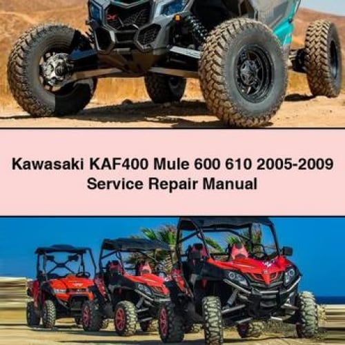 Kawasaki KAF400 Mule 600 610 2005-2009 Service Repair Manual PDF Download