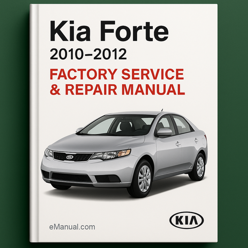 Kia Forte 2010-2012 Factory Service Repair Manual