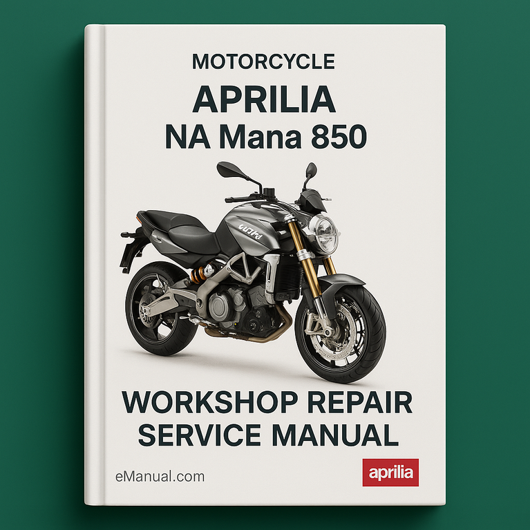 Aprilia NA Mana 850 Motorcycle Workshop Repair Service Manual