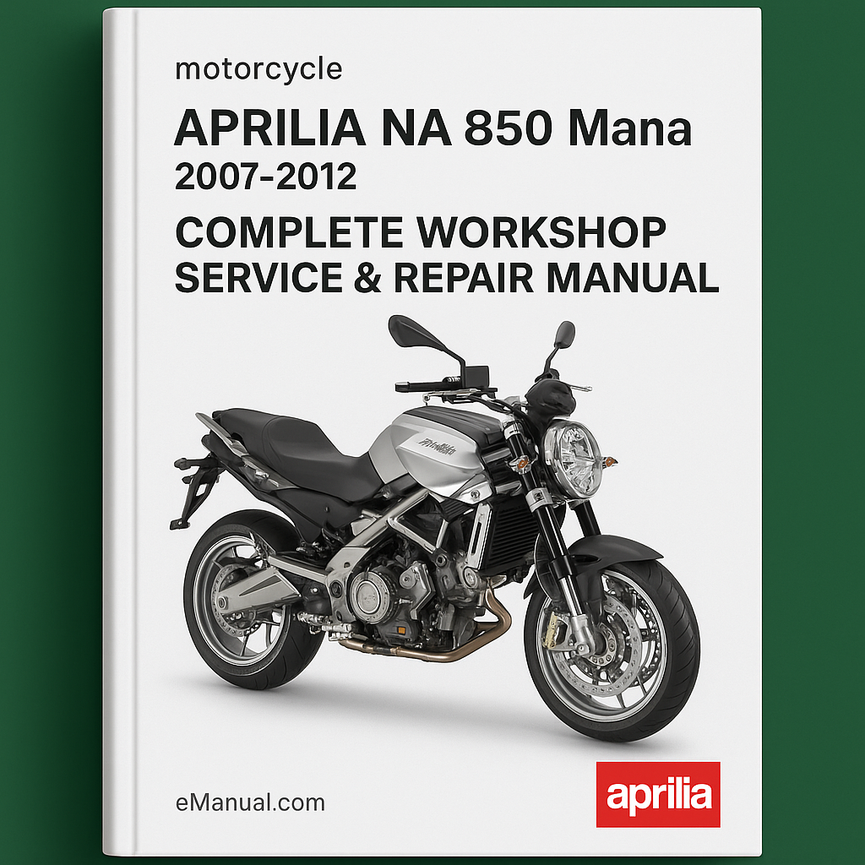 Aprilia NA 850 Mana Complete Workshop Service Repair Manual 2007 2008 2009 2010 2011 2012