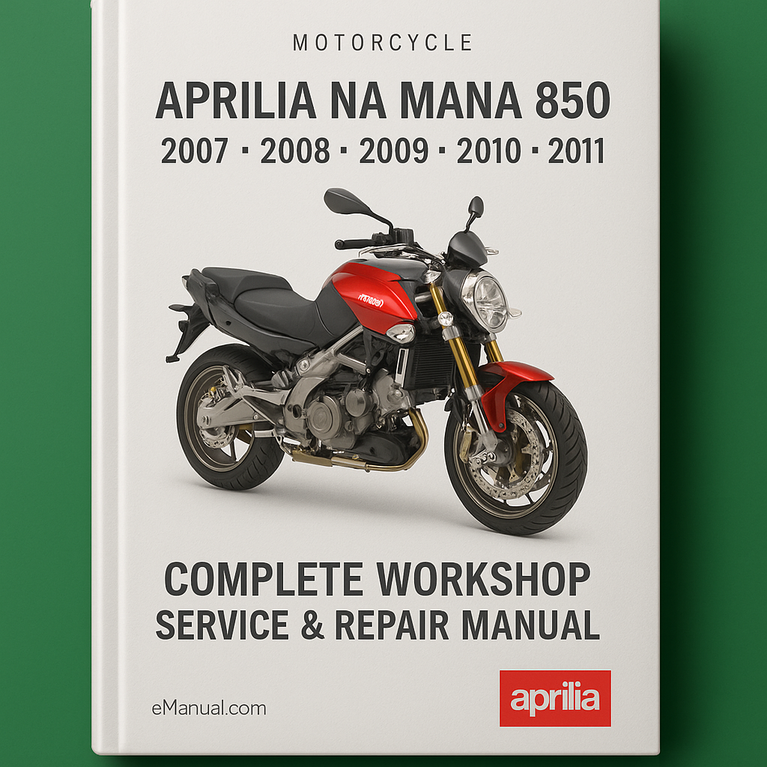 Aprilia NA Mana 850 Motorcycle Complete Workshop Service Repair Manual 2007 2008 2009 2010 2011