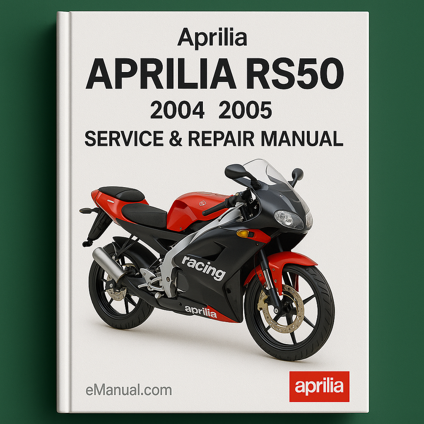 APRILIA RS50 Service Repair Manual 2004 2005